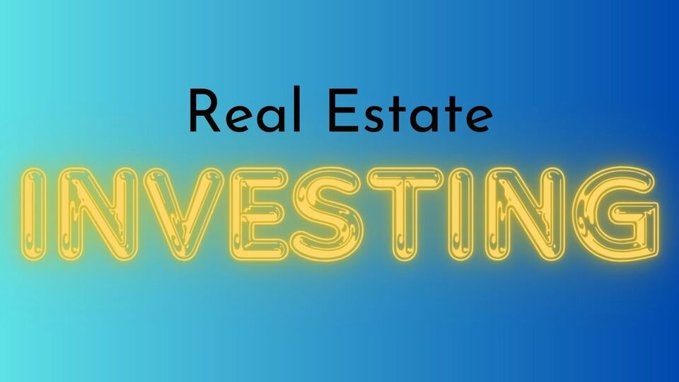 Real Estate Investing