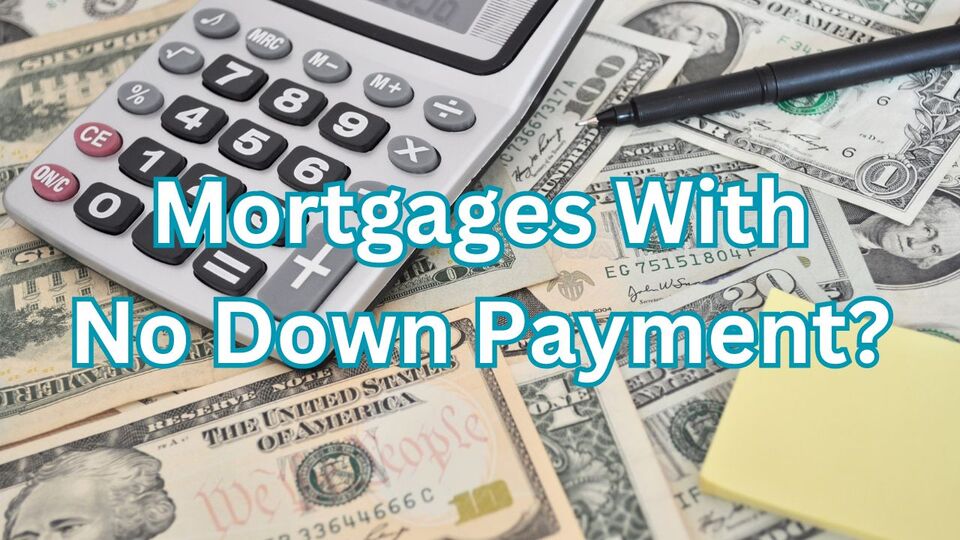 Mortgages No Down Payment