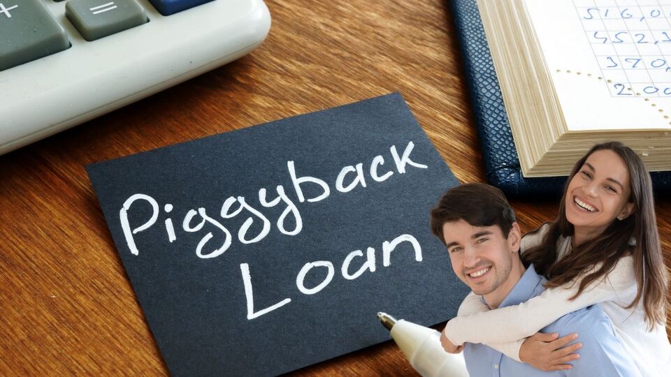 Piggyback Loan