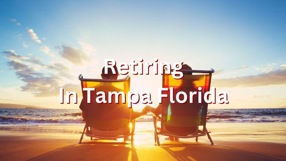 Is Tampa Good For Retirees