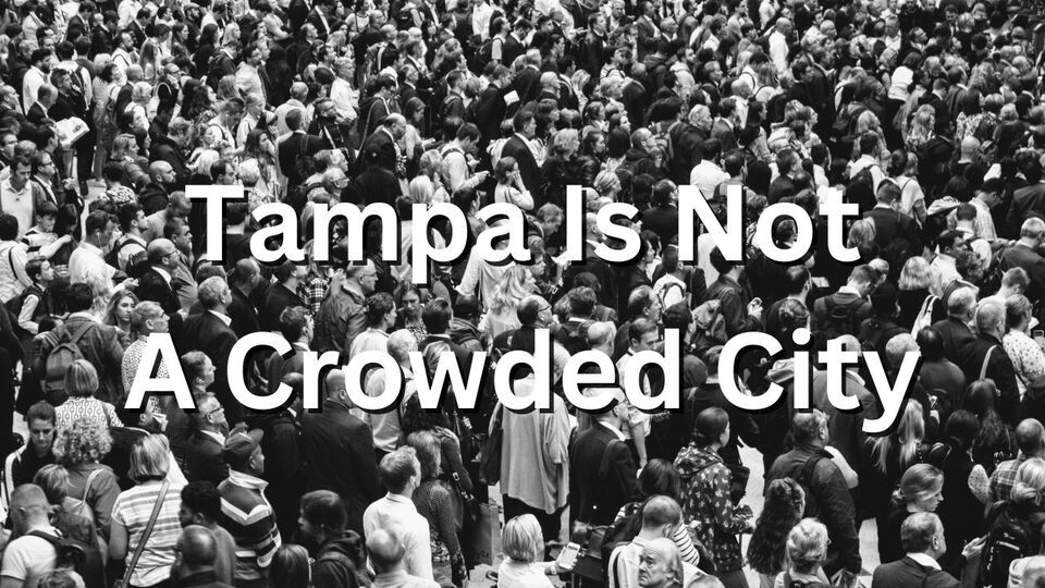 Is Tampa A Crowded City